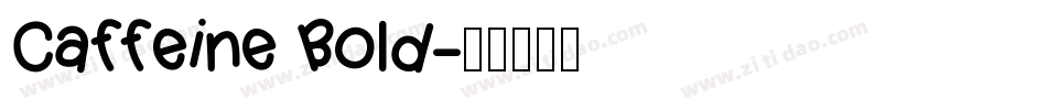 Caffeine Bold字体转换